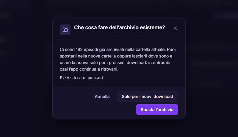 La finestra Che cosa fare dell’archivio esistente? con i pulsanti Annulla, Solo per i nuovi download e Sposta l’archivio